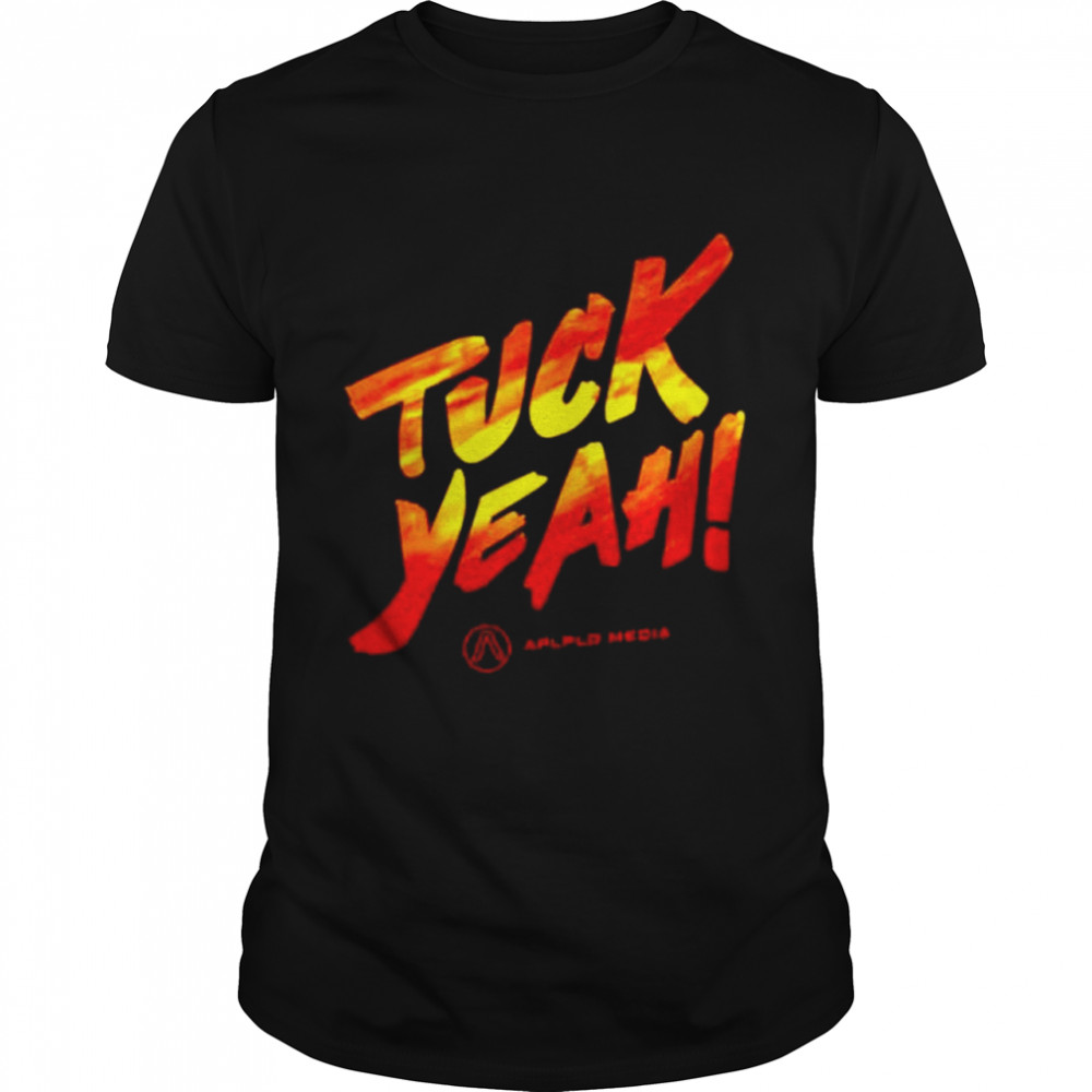 Apollo Media Tuck Yeah shirt