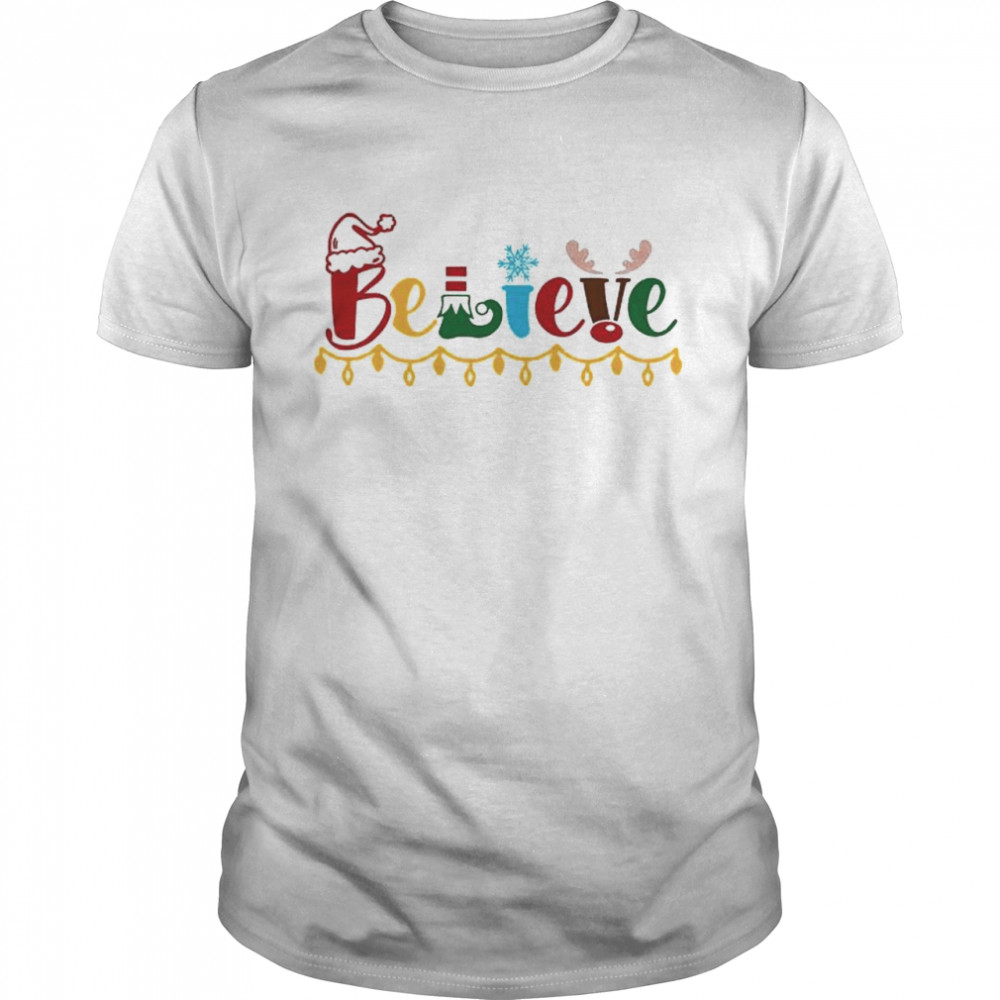 Christmas Believe shirt