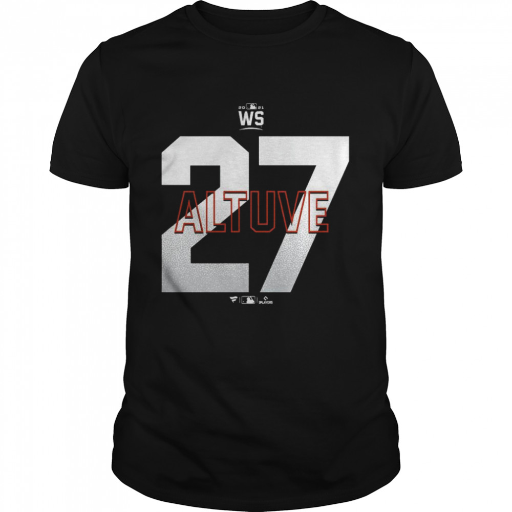 José Altuve #27 2021 World Series Houston Astros Shirt