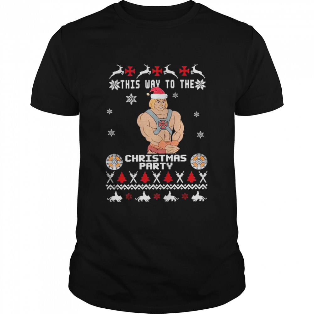 Man this way to the Christmas party ugly shirt