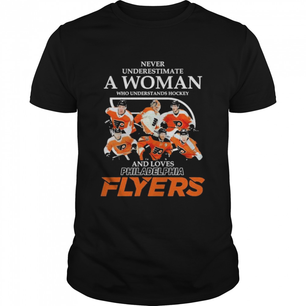 Never underestimate an old woman who understands hockey and loves Philadelphia Flyers shirt