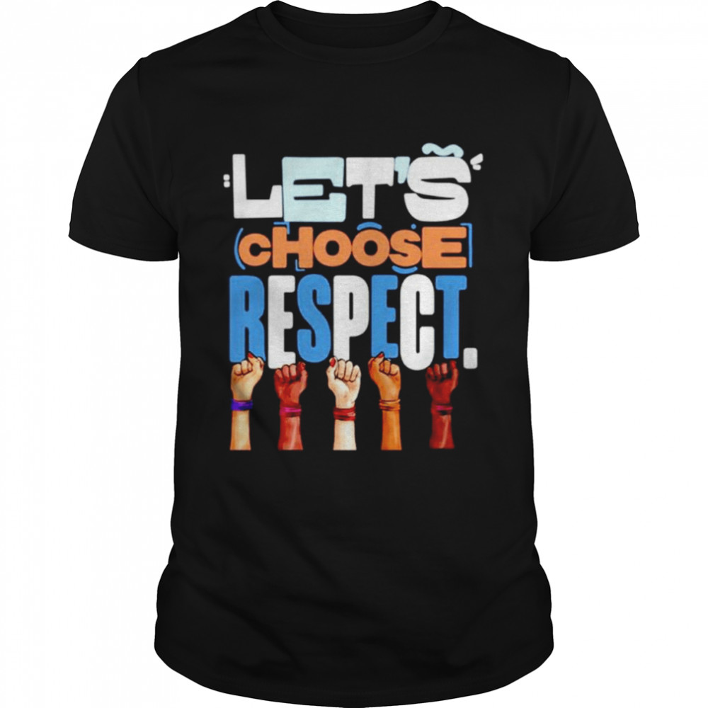 Nice lewis Hamilton’s let’s choose respect T-shirt