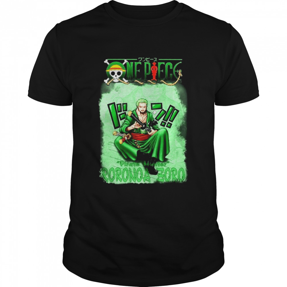 one Piece Pirate Hunter Roronoa Zoro shirt