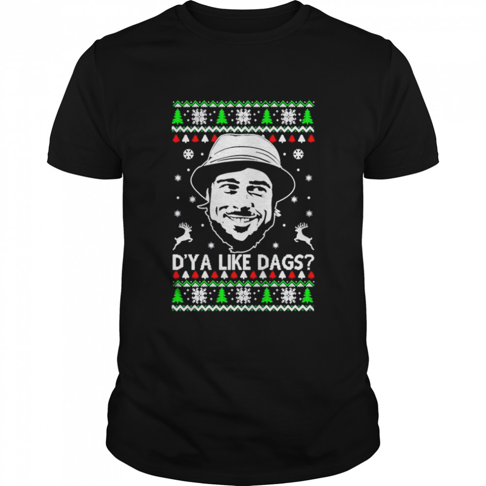 snatch D’ya Like Dags Christmas shirt