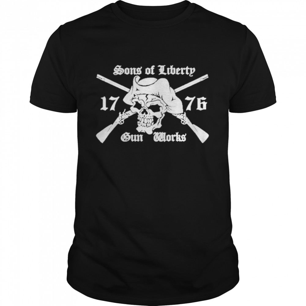 Sons Of Liberty Gun Works 1976 Shirt