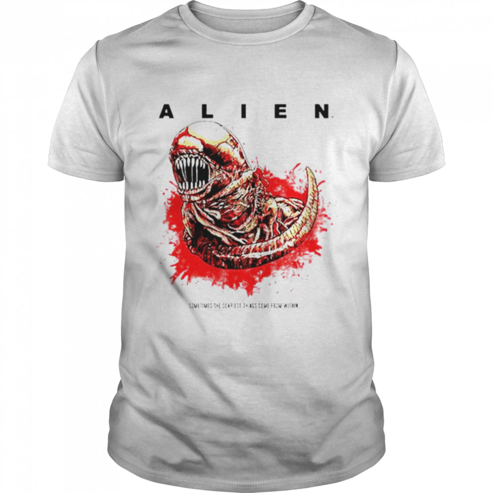 Top alien Chestburster sometimes the scariest things come from within shirt