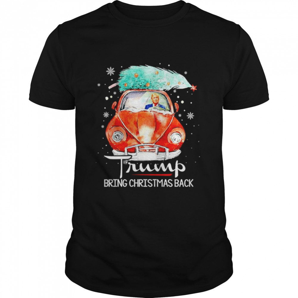 Trump driving car red Bring Christmas back shirt