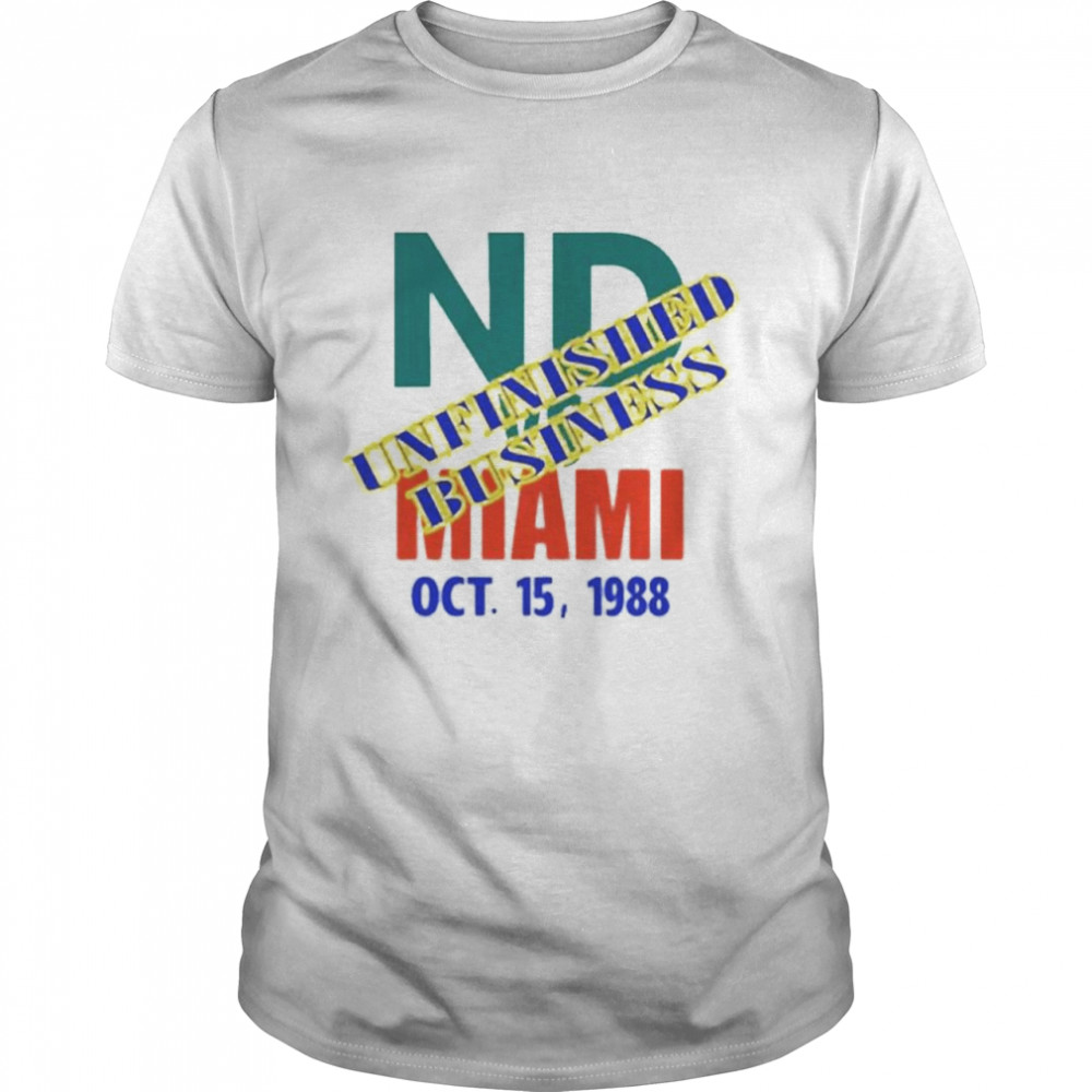 Official catholics vs Convicts ND unfinished business Miami go Irish shirt