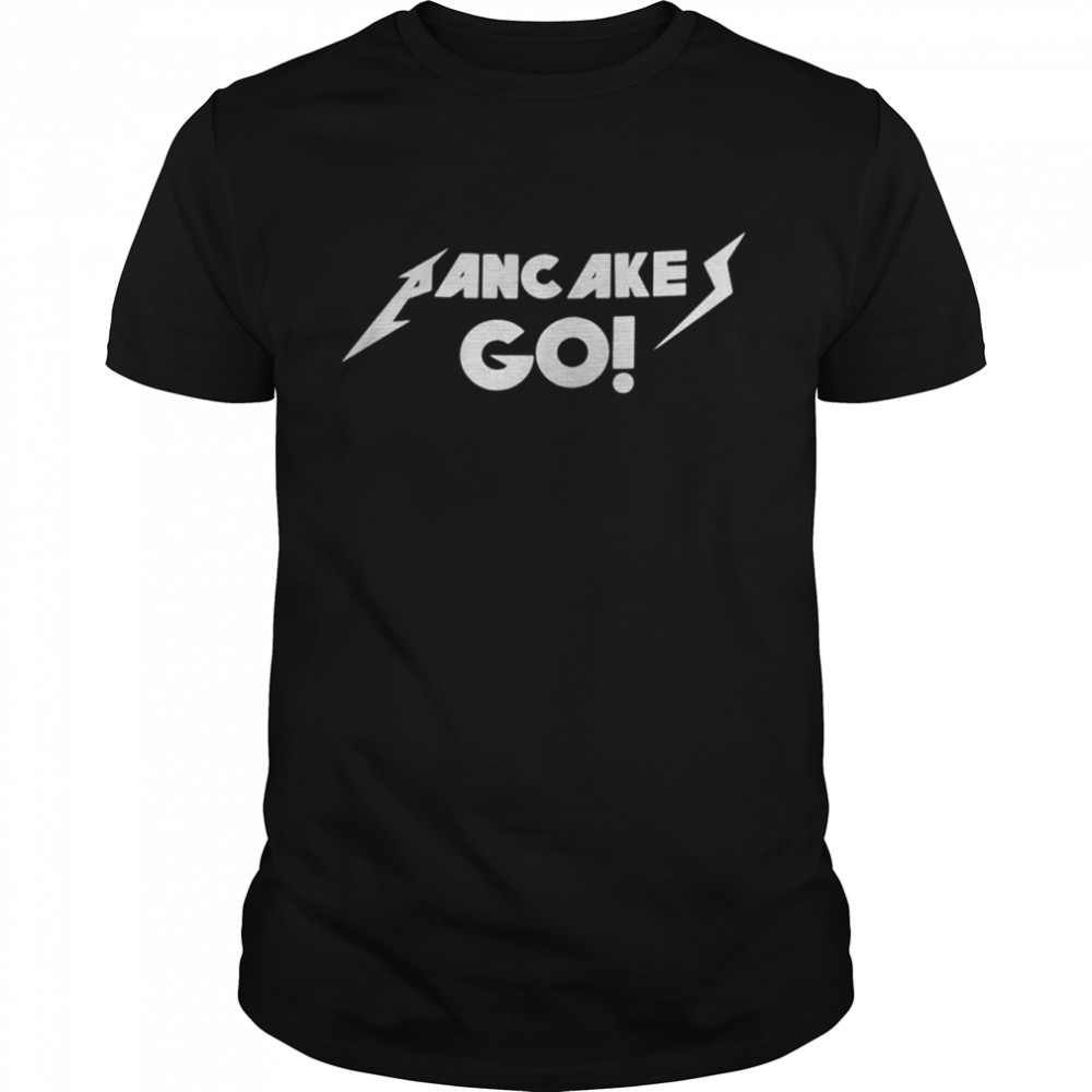 Pancake Go T-Shirt