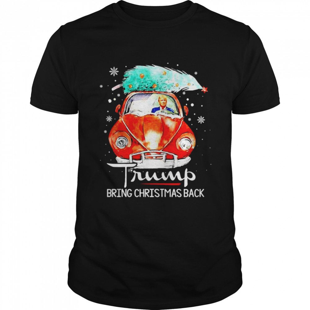 Trump Driving Car Red Bring Christmas Back Sweater T-shirt