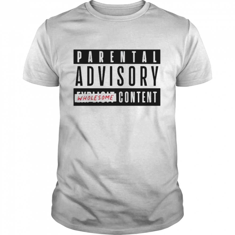 Wholesomememes Store Parental Advisory Shirt