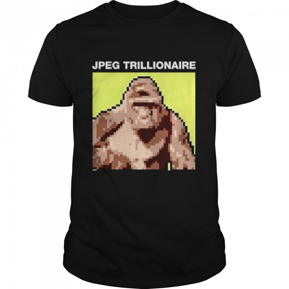 Jpeg Trillionaire shirt