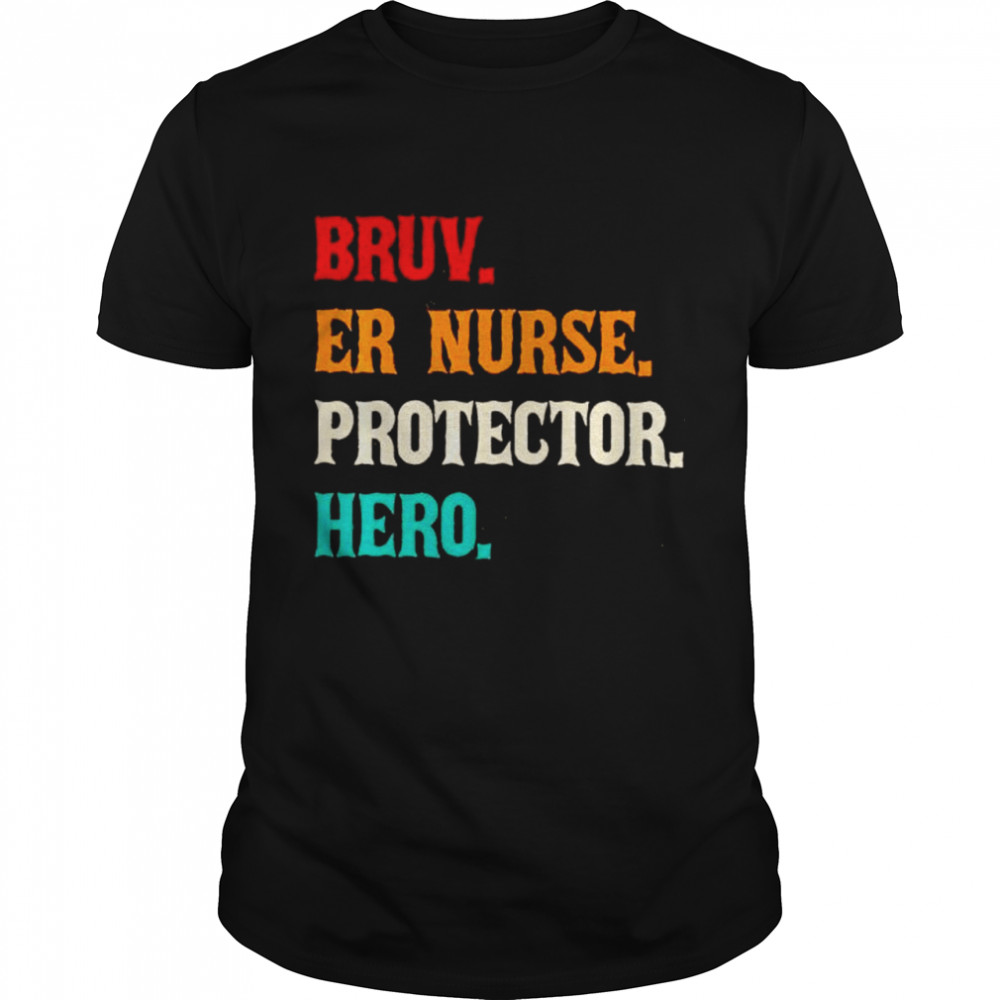 Premium bruv Er nurse protector hero vintage shirt