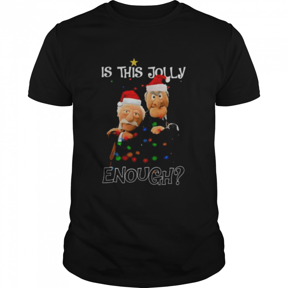 Santa Statler and Waldorf Is this jolly enough Christmas shirt