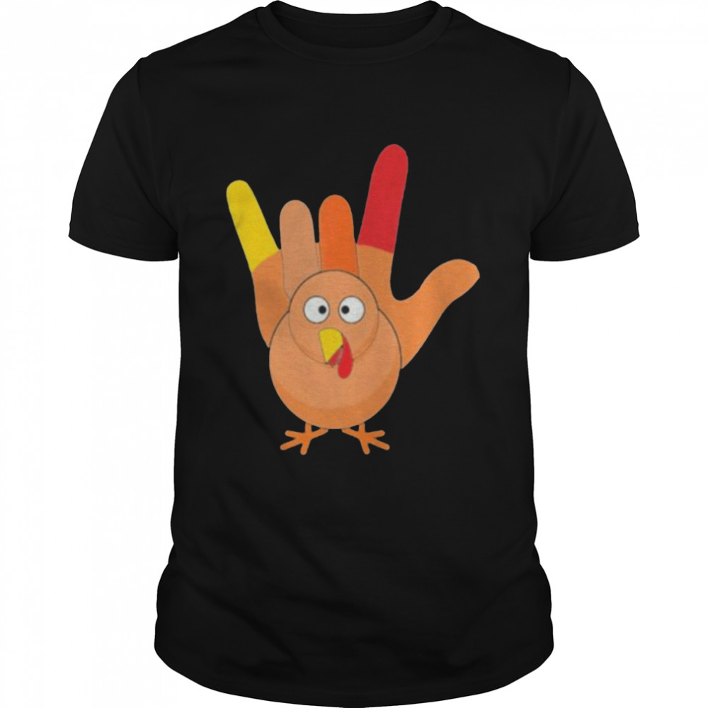 Turkey Hand ASL Sign Language Thanksgiving shirt