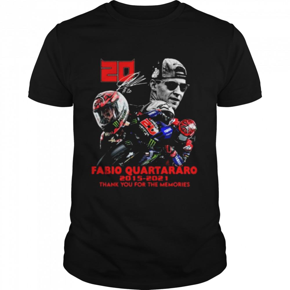 20 Fabio Quartararo 2015 2021 Signatures Thank You For The Memories Shirt