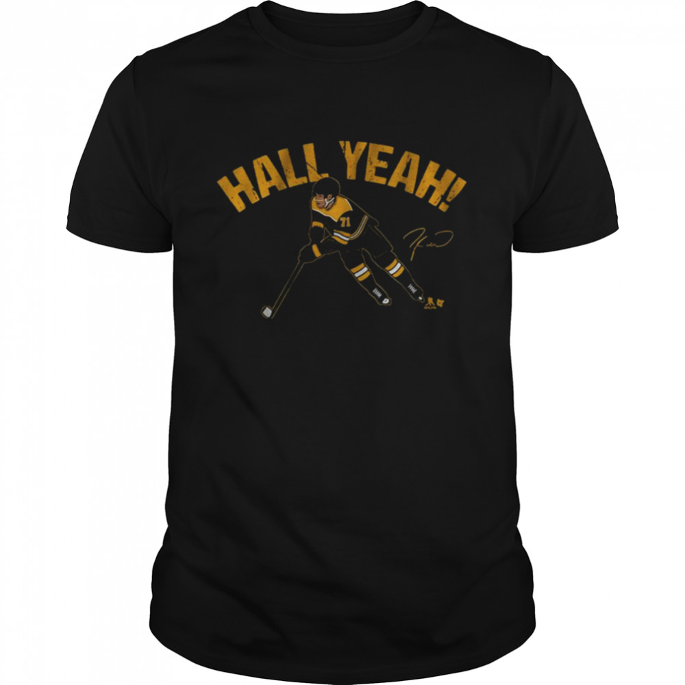 Taylor Hall Hall Yeah Boston Bruins Signature Shirt