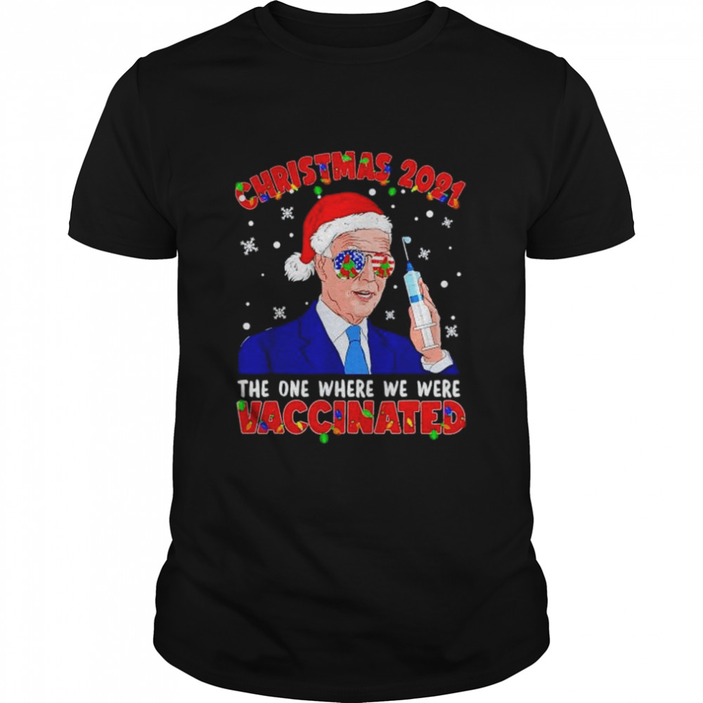 Christmas 2021 we were vaccinated joe biden vaccine shirt