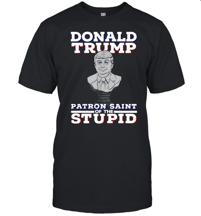 Donald Trump Patron Saint Of The Inbred T-shirt