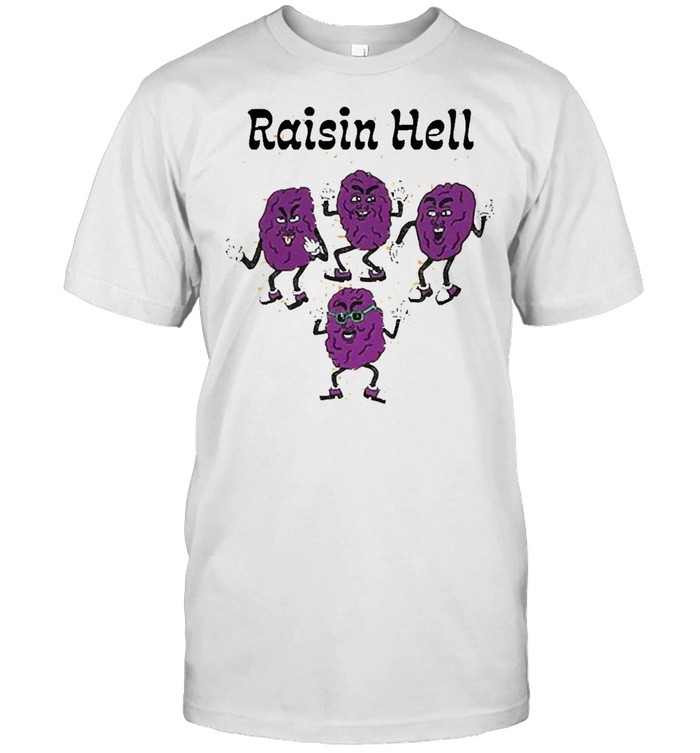 Magic Society Raisin Hell Shirt