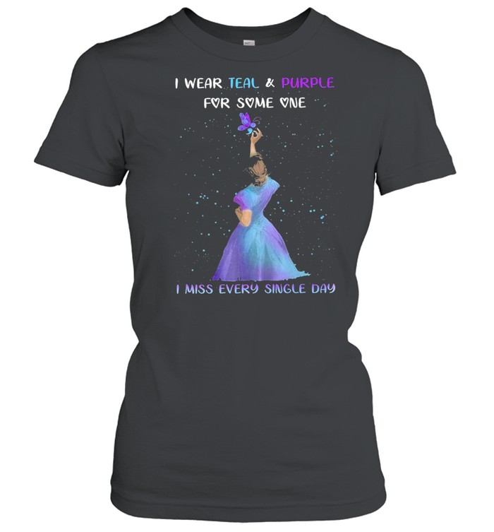 I Wear Teal And Puple For Some One I Miss Every Single Day  Classic Women's T-shirt