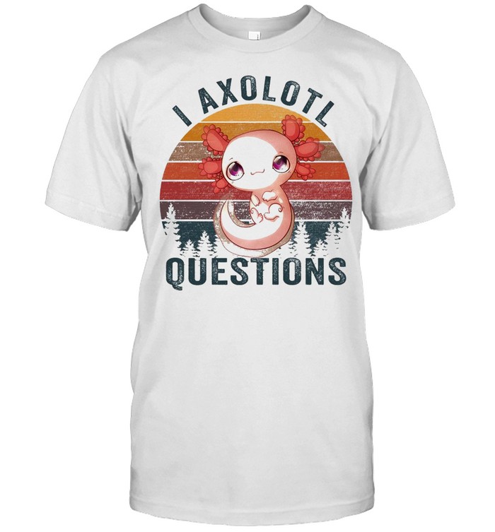 Kawaii Girls Axolotls I Axolotl Questions Vintage shirt