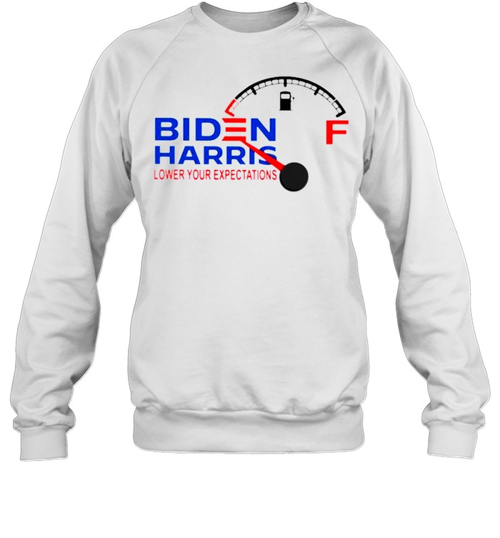 Biden Harris lower your expectations shirt Unisex Sweatshirt