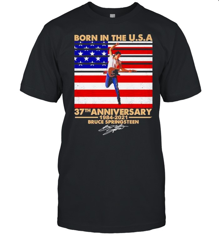 Born in the USA 37th anniversary 1984 2021 Bruce Springsteen signature shirt