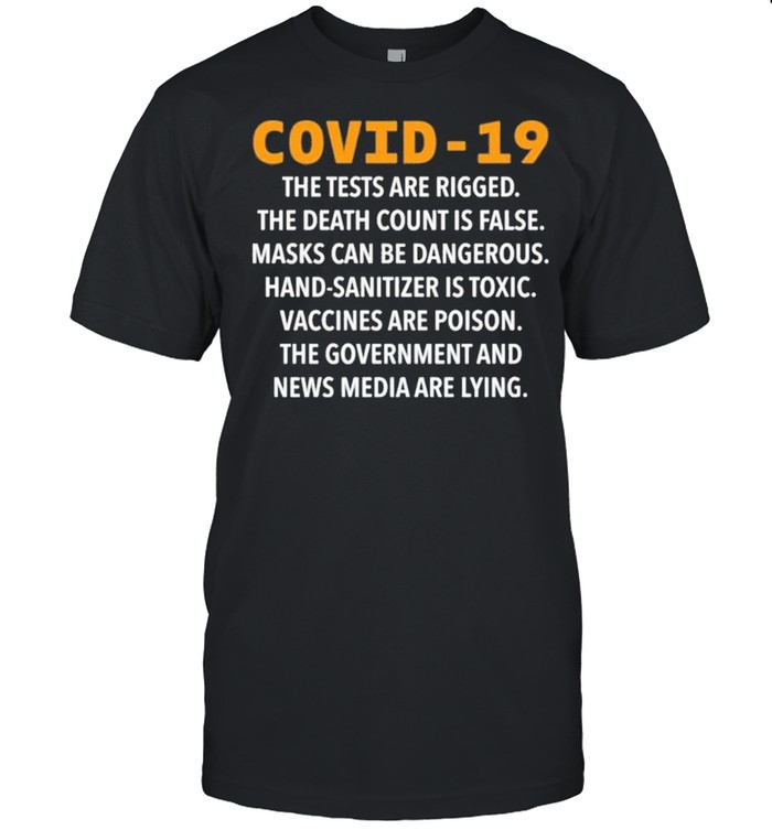 covid 19 The Tests Are Rigged The Death Count Is False Masks shirt