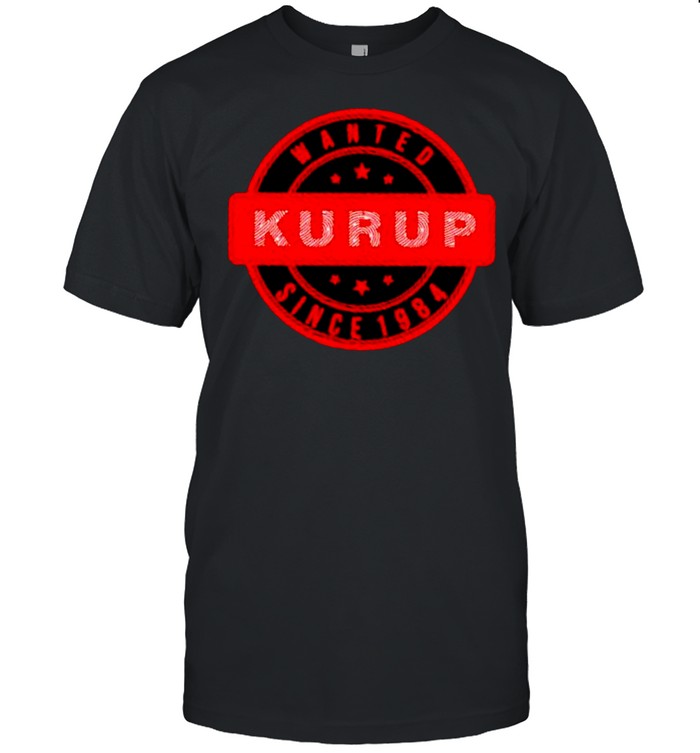 Kurup wanted since 1984 shirt