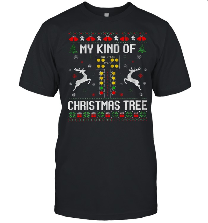 My kind of christmas tree shirt