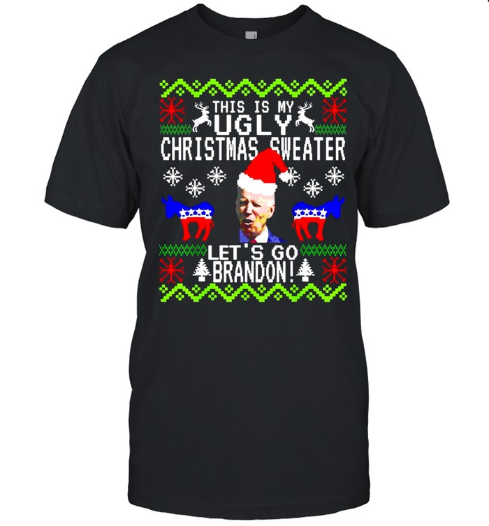 Santa Joe Biden this is my Ugly Christmas sweater let’s go brandon shirt