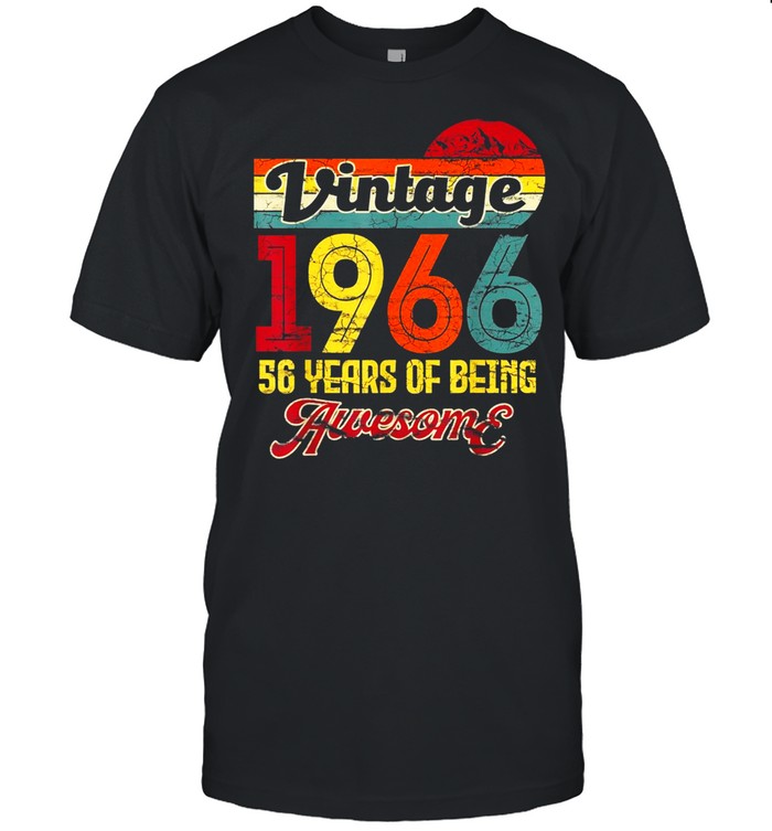 56 Years Old 56th Birthday Vintage 1966 Awesome Retro Shirt