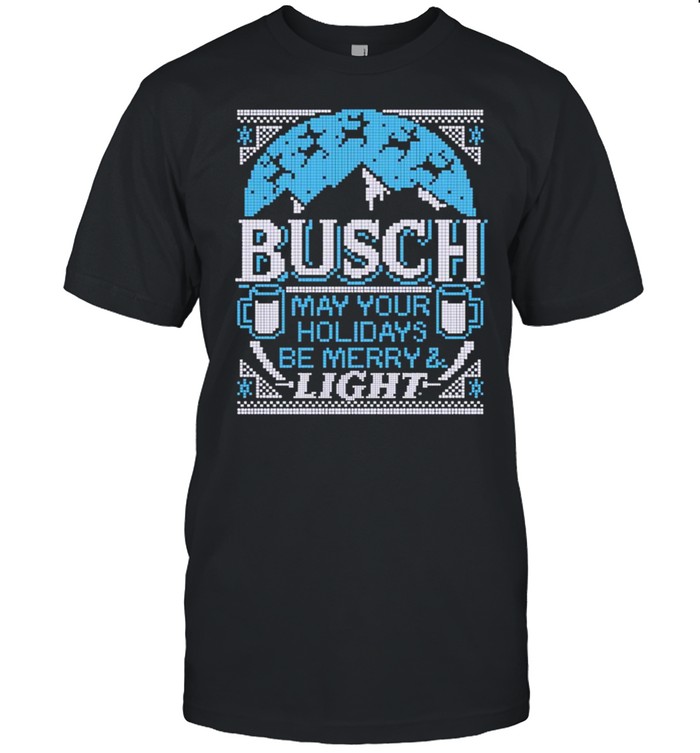 busch Light May Your Holidays Be Merry & Light shirt