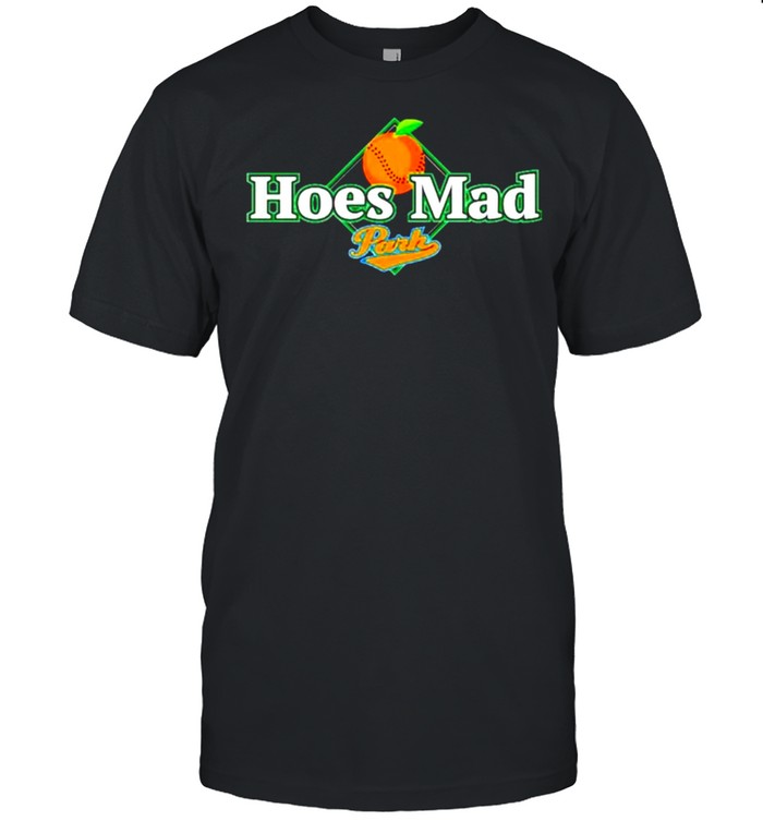 Hoes Mad Koozie Park shirt