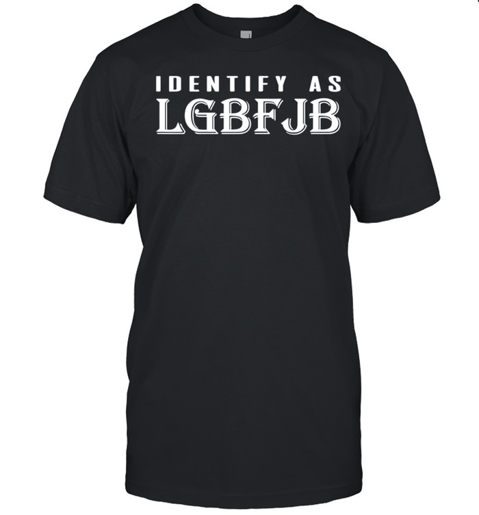 Identify as LGBT JB Anti Biden t-shirt