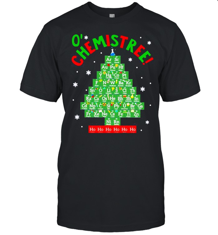 O’ Chemistree Tree Christmas Shirt