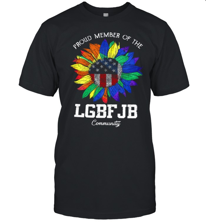 Proud Member Of The LGBF JB Community Shirt