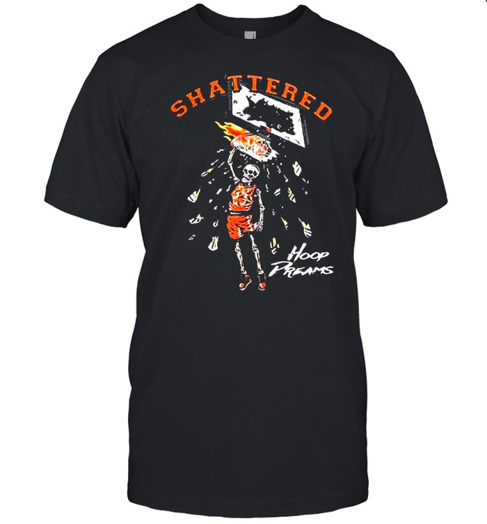 Shattered Hoop Dreams shirt