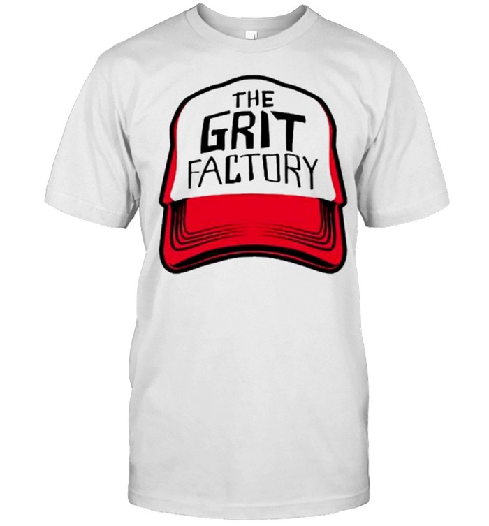 The Grit Factory hat shirt