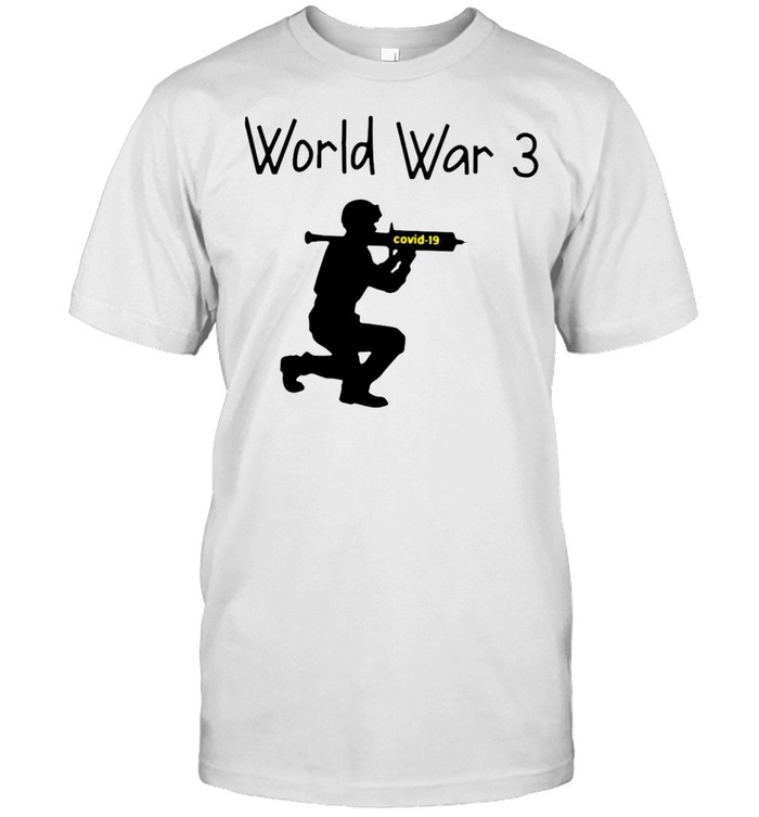 World War 3 Covid-19 T-shirt