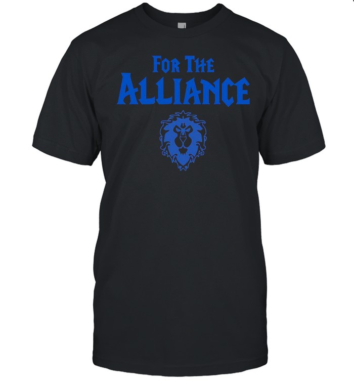 WOW ALLIANCE FOR THE ALLIANCE Shirt