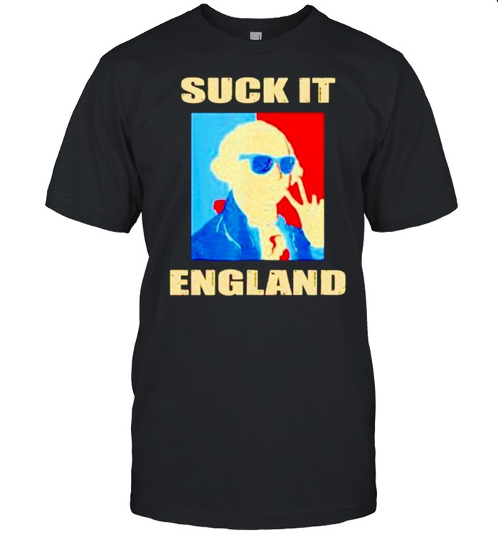 George Washington suck it England shirt