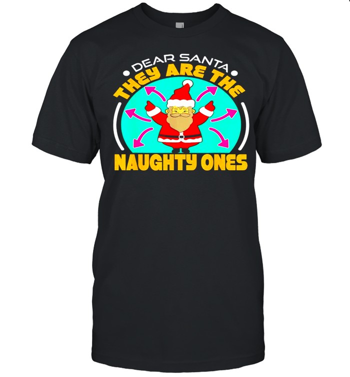 Nice dear Santa they are the naughty ones Christmas sweater