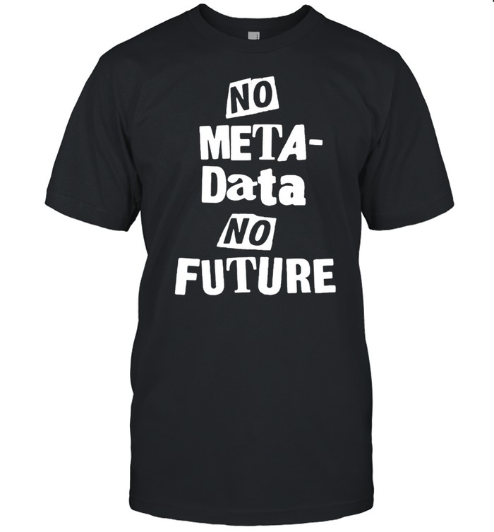 Note-Data No Future T-Shirt