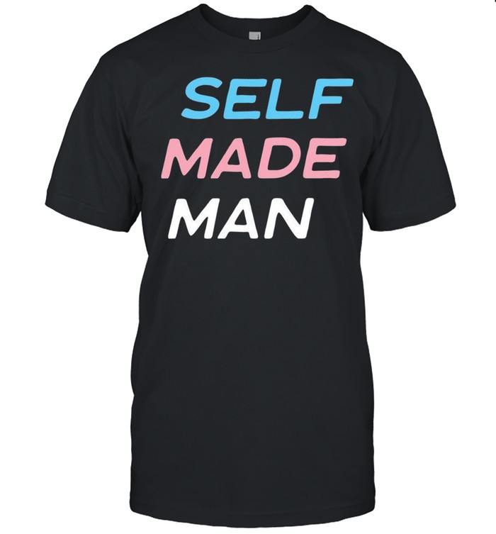 Self Made Transgender Man LGBT Trans Pride Flag FTM Shirt