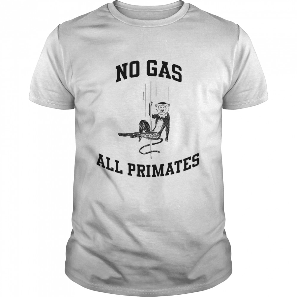 Barstool No Gas All Primates Shirt