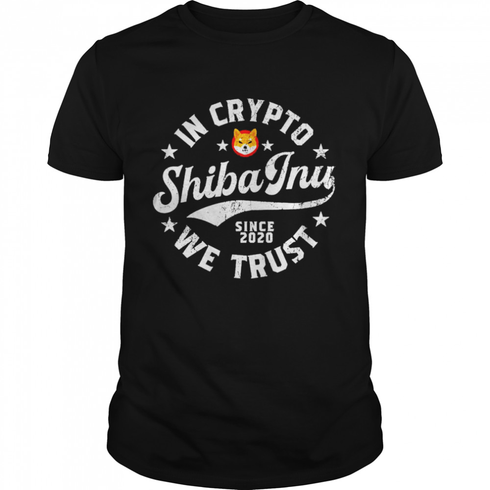 In Crypto Shiba Tnu Since 2020 We Trust Shirt