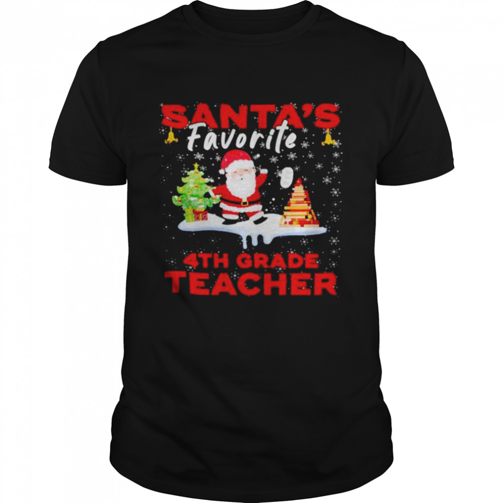 Santas Favorite 4th Grade Teacher shirt