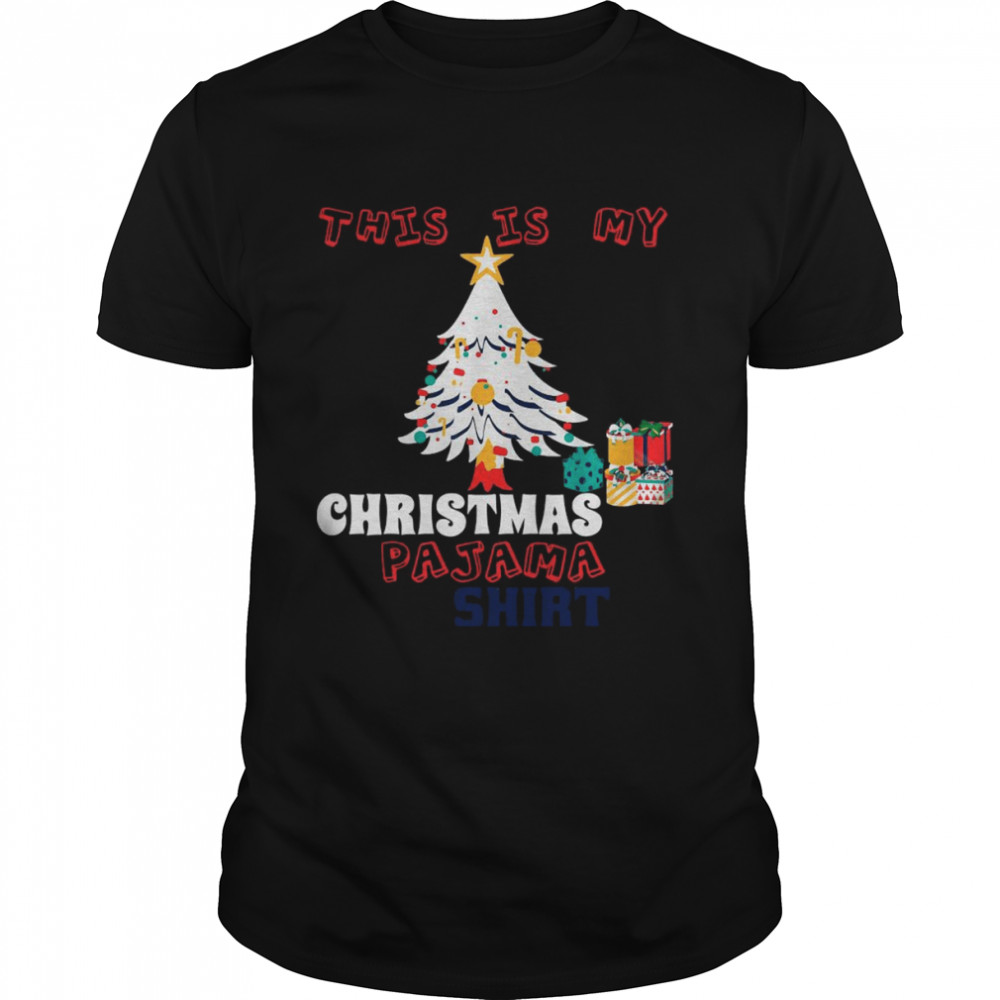 This Is My Christmas Pajama Shirt Snow Xmas Tree Shirt